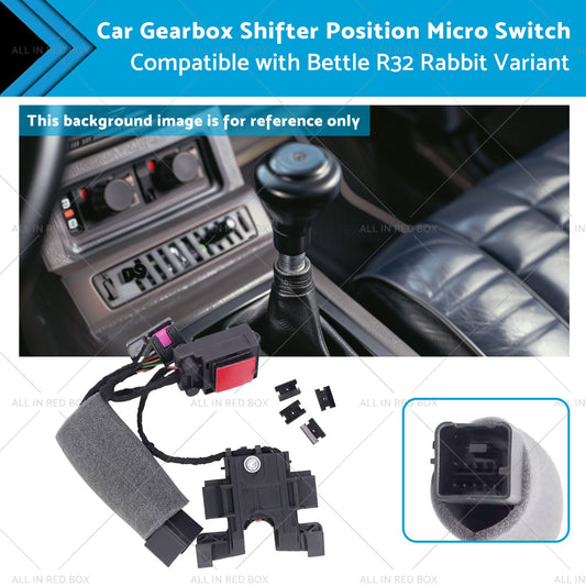 Gearbox Shifter Micro Switch for VW Beetle R32 2014-2019