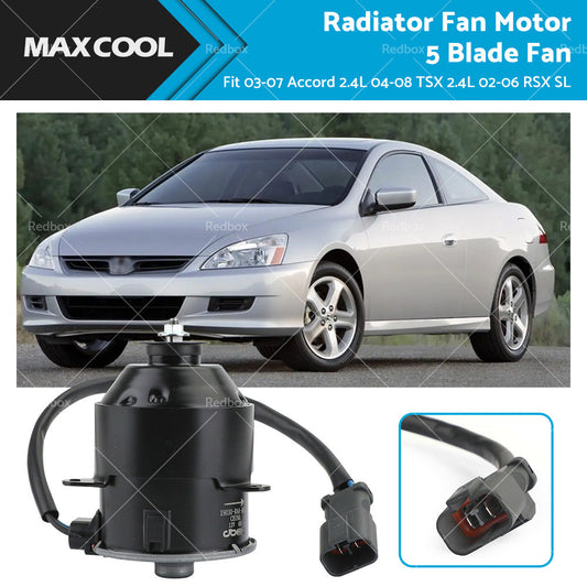 Radiator Fan Motor 5 Blade for Honda Accord/RSX 2.4L 2003-2008