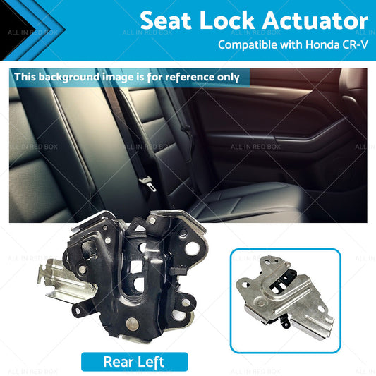 Rear Left Seat Back Lock Actuator for Honda CR-V 2012-2016